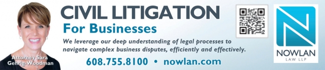 Civil Litigation for Businesses, Nowlan Law LLP, Janesville, WI