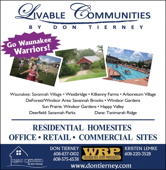 Go Waunakee Warriors!, Livable Communities by Don Tierney, De Forest, WI
