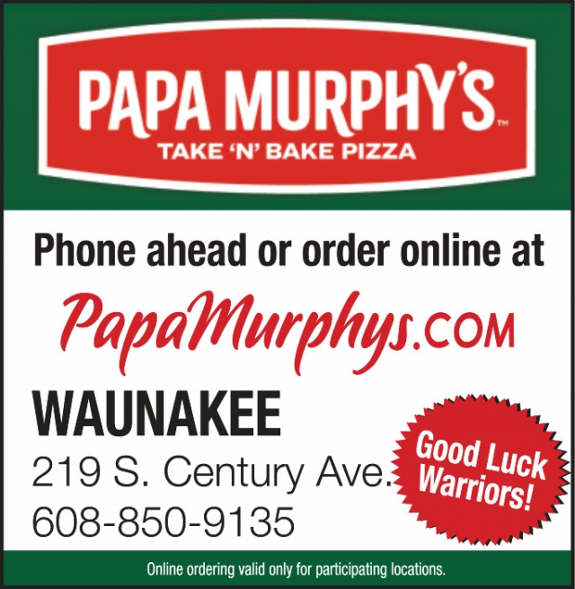 Phone Ahead or Order Online, Papa Murphy's Waunakee, Waunakee, WI
