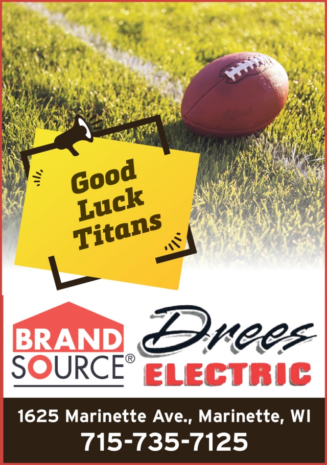 Good Luck Titans, Drees Electric, Marinette, WI