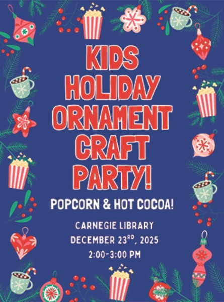 Kids Holiday Ornament Craft Party!, Carnegie Library, Big Timber, MT