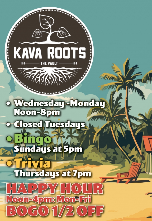 Happy Hour!!!, Kava Roots The Vault, Laurel, MT