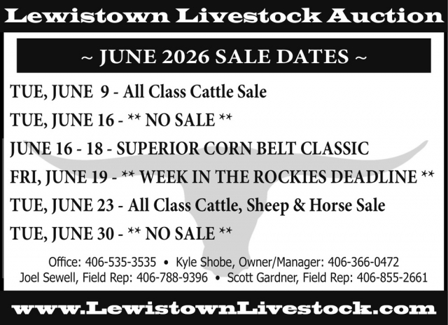 June 2026 Sale Dates, Lewistown Livestock Auction, Lewistown, MT