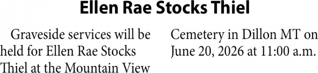 Ellen Rae Stocks Thiel, Obituaries, Glendive, MT
