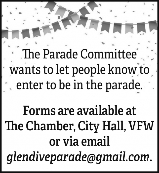 The Parade Committee Wants to Let People Know to Enter to Be in The Parade, VFW Post Glendive